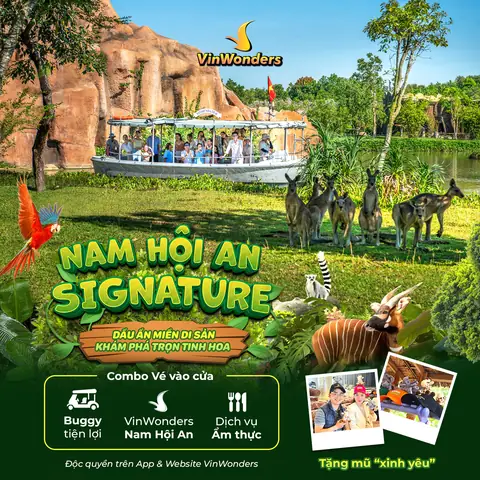 [nam Hội An Signature] Vé Vinwonders + Buggy + Ẩm Thực 300k | Tặng Mũ Capybara
