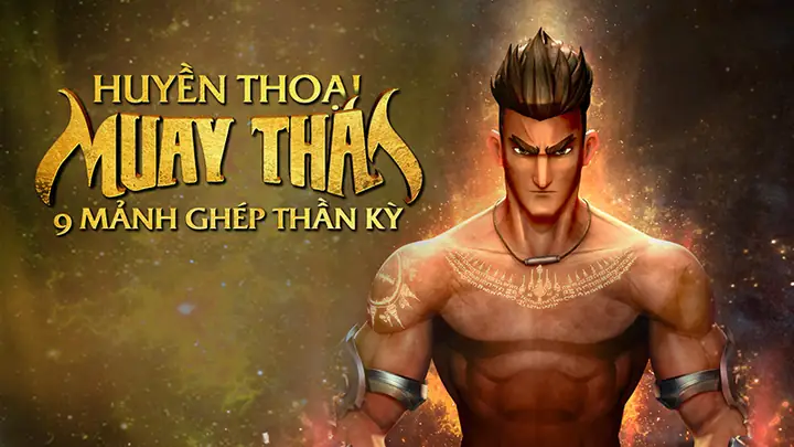 The Legend Of Muay Thai: 9 Satra (huyền Thoại Muay Thái - 9 Mảnh Ghép Thần Kỳ)