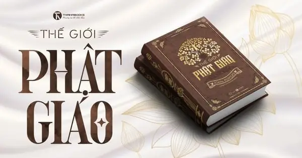 Thế Giới Phật Giáo – Cuốn Sách Nổi Bật Dành Cho Nghiên Cứu Học Thuật