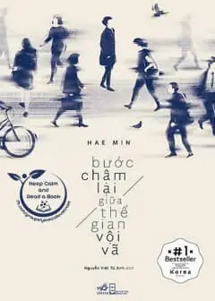 Ảnh Bước Chậm Lại Giữa Thế Gian Vội Vã