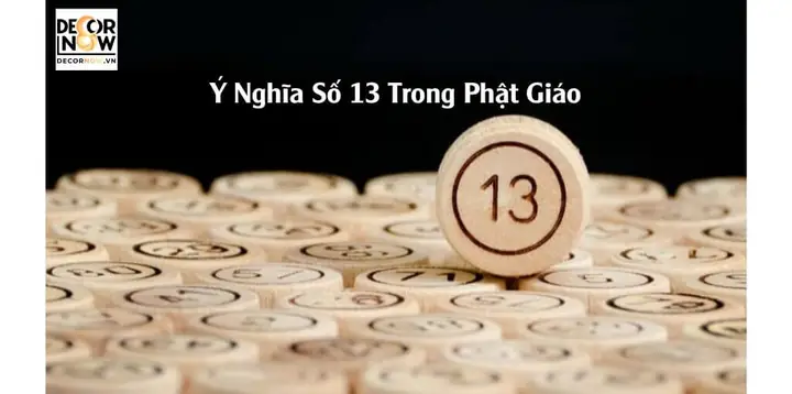 Sự Thật Ý Nghĩa Số 13 Trong Phật Giáo
