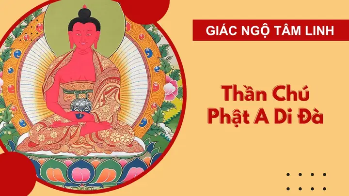 Thần Chú Phật A Di Đà - Thần Chú Vãng Sanh Om Ami Dewa Hrih