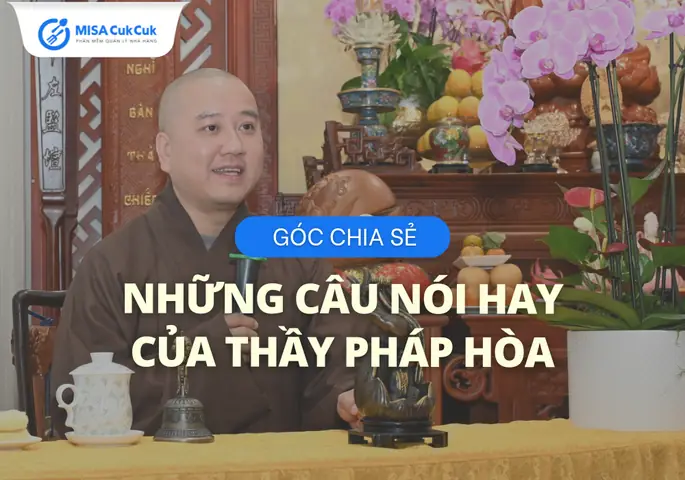 Tuyển Tập Những Câu Nói Hay Của Thầy Thích Pháp Hòa