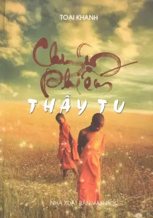 Thầy Tu Yêu Phật Tử: Hiểu Rõ Về Tình Cảm Giữa Người Xuất Gia Và Người Tại Gia