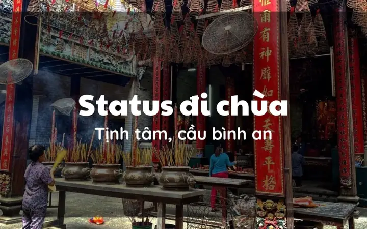 80+ Stt Đi Chùa, Caption Hay Cầu Bình An, Tình Duyên 2025 ...