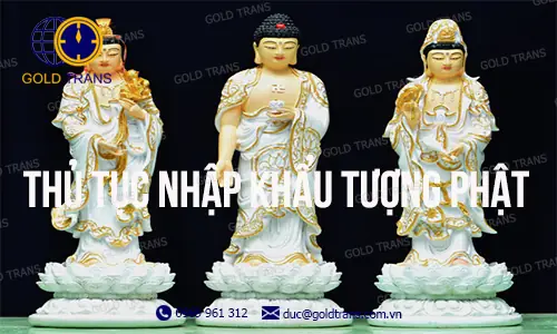Thủ Tục Nhập Khẩu Tượng Phật