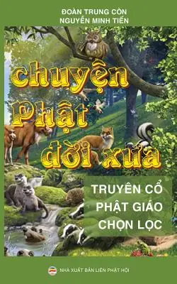 Truyện Phật Đời Xưa: Những Bài Học Sâu Sắc Từ Câu Chuyện Xưa