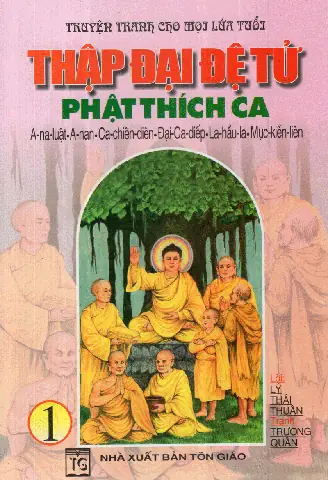 Truyện Tranh Phật Giáo: Thập Đại Đệ Tử Phật Thích Ca