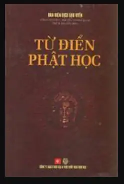 Từ Điển Phật Học Việt Nam- Thích Minh Châu & Minh Chi