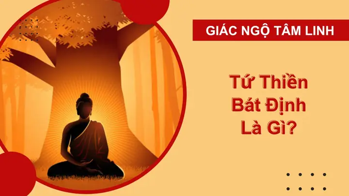 Tứ Thiền - Bát Định Có Nghĩa Là Gì Trong Phật Giáo?