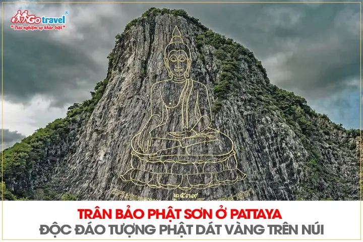 Trân Bảo Phật Sơn Khao Chee Chan Ở Thái Lan Có Gì?