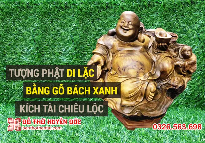 Tượng Phật Di Lặc Gỗ Bách Xanh Kích Tài Chiêu Lộc