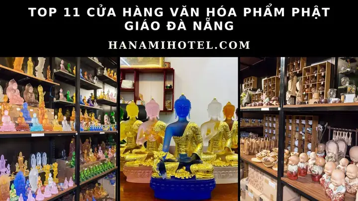 Top 11 Cửa Hàng Bán Văn Hóa Phẩm Phật Giáo Đà Nẵng