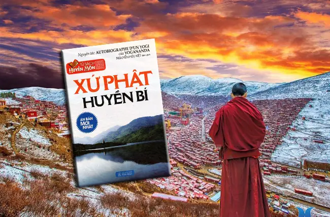 Xứ Phật Huyền Bí: Hành Trình Tâm Linh Đến Thế Giới Kì Diệu Của Các Đấng Thánh