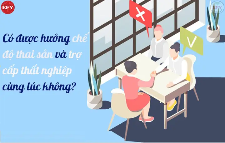 Có Được Hưởng Chế Độ Thai Sản Và Trợ Cấp Thất Nghiệp Cùng Lúc ...