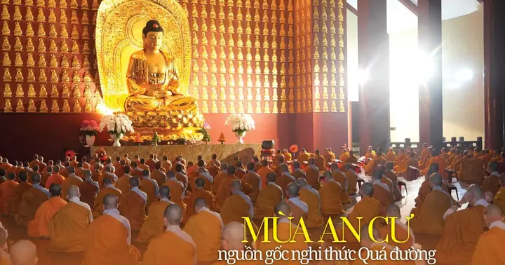 Mùa An Cư, Nguồn Gốc Nghi Thức Quá Đường Và Giá Trị Tu Tập Tâm Linh ...