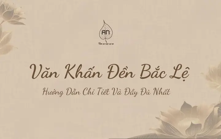 Bài Cúng Đền Bắc Lệ: Văn Khấn Chi Tiết Và Những Điều Cần Biết