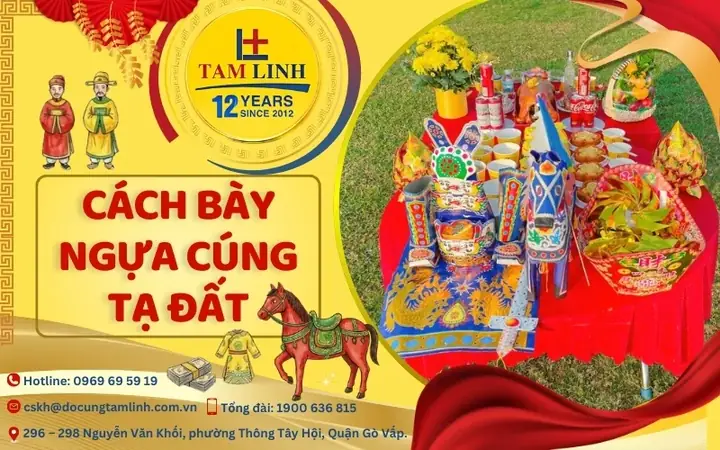 Hướng Dẫn Cách Bày Ngựa Cúng Tạ Đất Chuẩn Phong Thủy