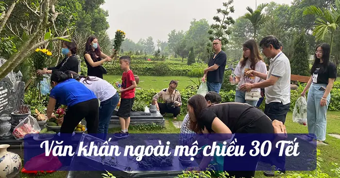 Văn Khấn Ngoài Mộ Chiều 30 Tết