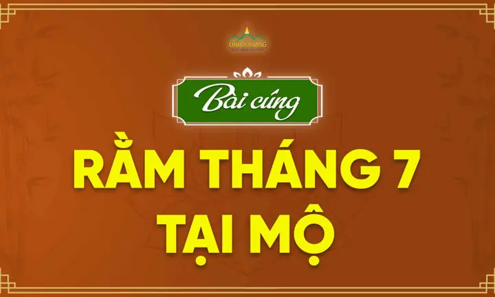 Cẩm Nang Bài Cúng Rằm Tháng 7 Tại Mộ: Nghi Thức Chuẩn Và Ý Nghĩa Tâm Linh