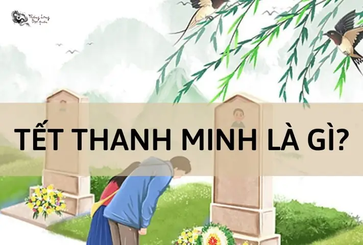 Tết Thanh Minh Là Gì? Tết Thanh Minh 2026 Là Ngày Nào?