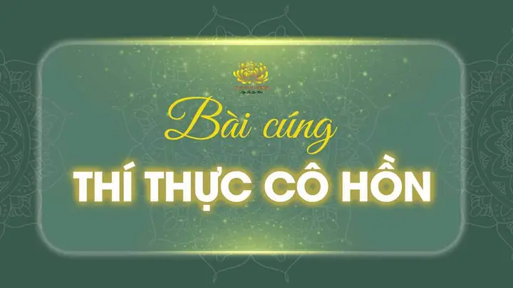 Bài Cúng Thí Thực Tháng 7: Văn Khấn, Cách Chuẩn Bị Và Ý Nghĩa Tâm Linh