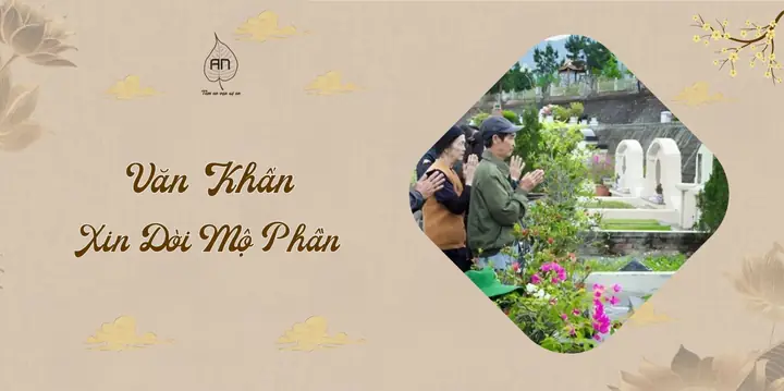 Văn Khấn Xin Dời Mộ Phần – Bài Cúng & Nghi Lễ Chi Tiết Chuẩn ...