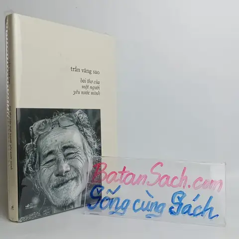 Bài Thơ Của Một Người Yêu Nước - Trần Vàng Sao (bìa Cứng)