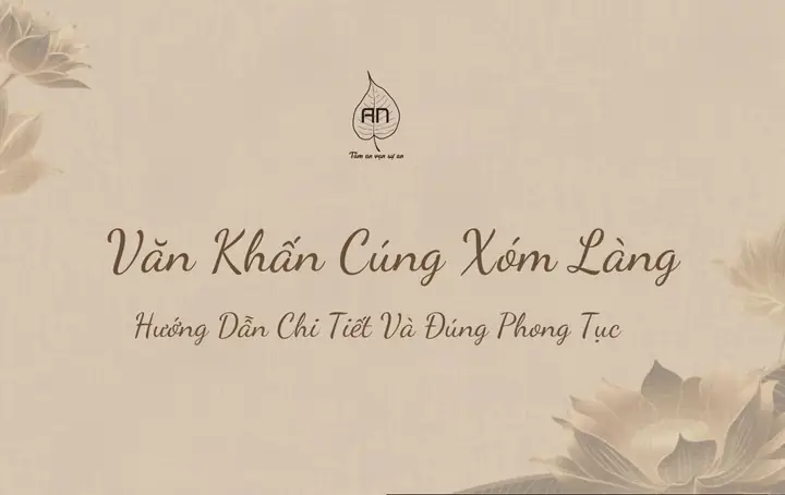 Văn Khấn Cúng Xóm Làng Đúng Phong Tục - Hướng Dẫn Chi Tiết