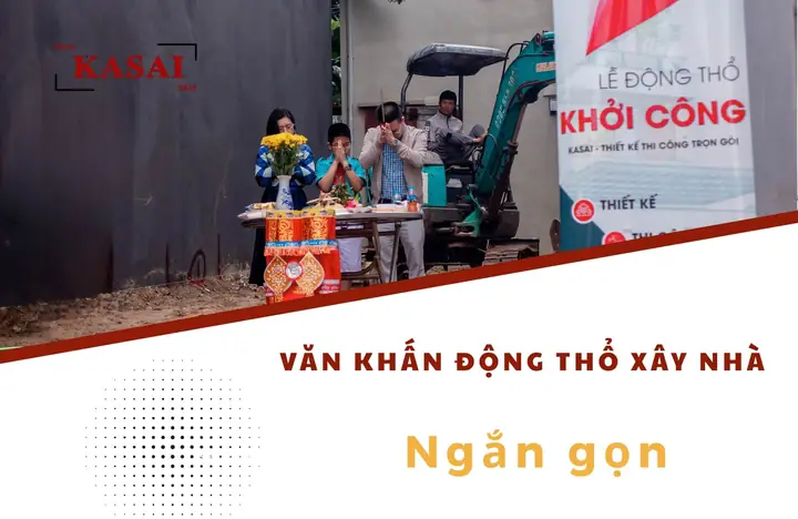 Bài Văn Khấn Động Thổ Xây Nhà Ngắn Gọn Dễ Nhớ 2025
