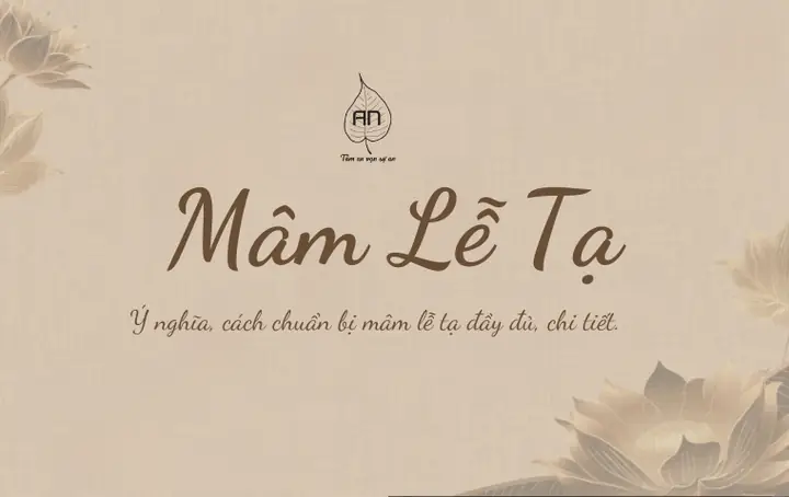 Mâm Lễ Tạ: Ý Nghĩa Tâm Linh Và Hướng Dẫn Chuẩn Bị Chi Tiết