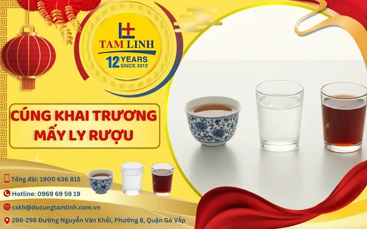 Cúng Khai Trương Mấy Ly Rượu, Mấy Ly Nước? [giải Đáp]