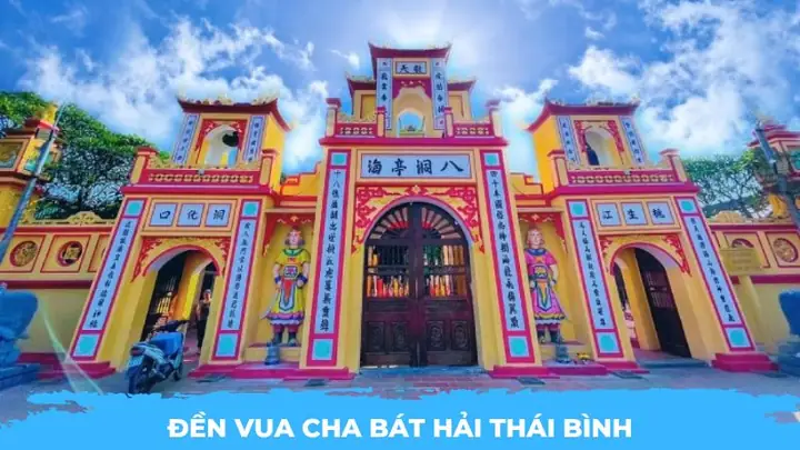 Kinh Nghiệm Đi Lễ Đền Vua Cha Bát Hải - Đền Đồng Bằng