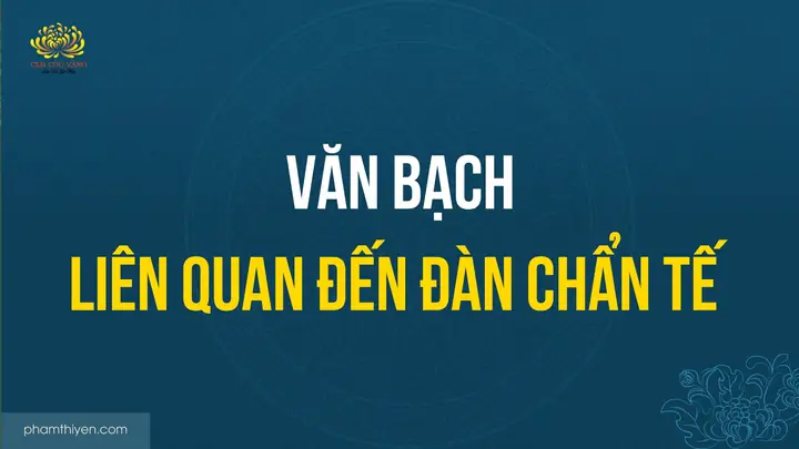 Văn Bạch Liên Quan Đến Đàn Chẩn Tế - Nghi Lễ