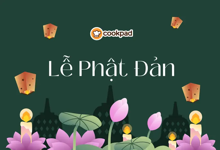 Lễ Phật Đản Là Ngày Nào? Mâm Cúng Phật Đản Gồm Những Món Gì?