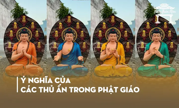 Ý Nghĩa Của Các Thủ Ấn Trong Phật Giáo