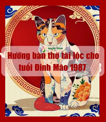 Tuổi Đinh Mão 1987 Chọn Hướng Bàn Thờ Nào Để Thu Hút Tài Lộc