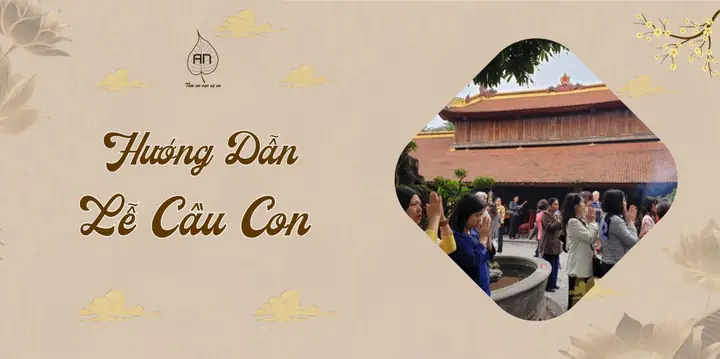 Lễ Cầu Con Cho Các Cặp Vợ Chồng – Hướng Dẫn Cách Cúng, Lễ ...