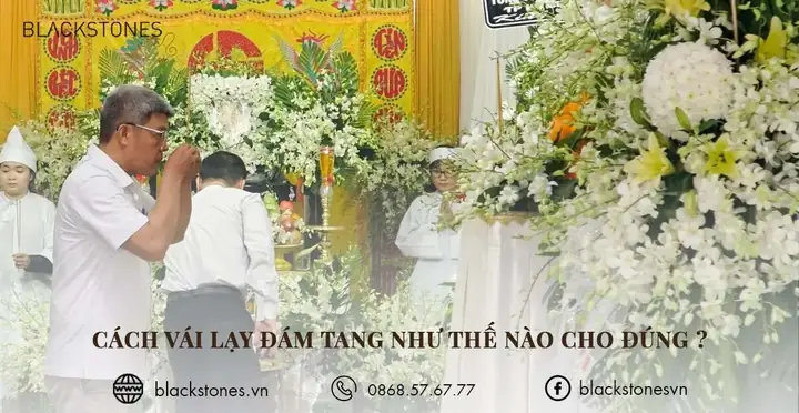 Cách Vái Lạy Đám Tang Như Thế Nào Cho Đúng?