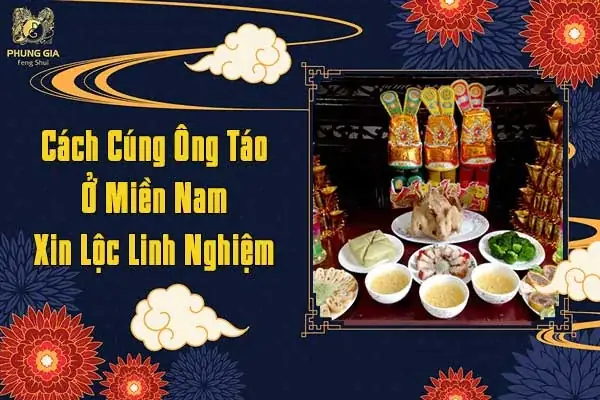 Cẩm Nang Chi Tiết Về Phong Tục Cúng Ông Táo Của Người Dân Miền Nam