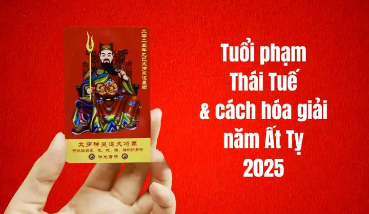 Năm 2025 Tuổi Nào Phạm Thái Tuế? Cách Cúng Hóa Giải Thái Tuế