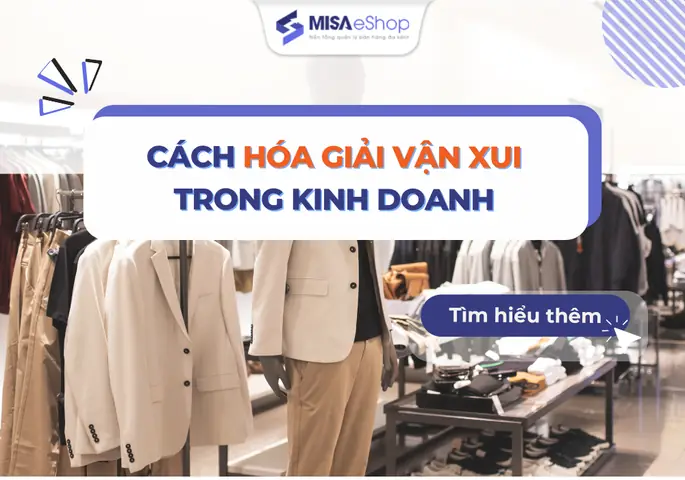 10+ Cách Hóa Giải Vận Xui Trong Kinh Doanh Hiệu Quả Nhất