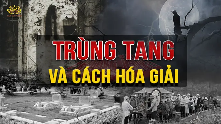 Trùng Tang Là Gì? Nguyên Nhân Và Cách Hóa Giải Trùng Tang