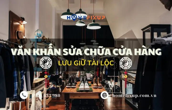 Mách Bạn Văn Khấn Sửa Chữa Cửa Hàng Giữ Được Tài Lộc