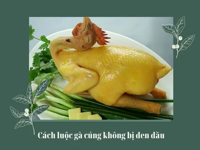 Cách Luộc Gà Cúng Không Bị Đen Đầu: Cẩm Nang Toàn Tập Cho Mâm Cỗ Hoàn Hảo