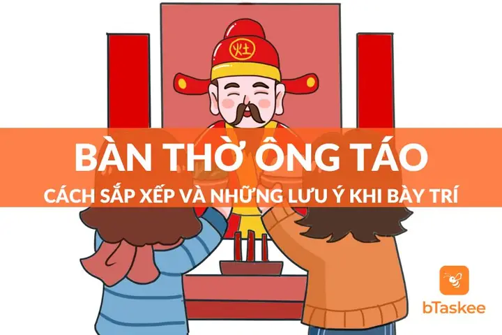 Cách Sắp Xếp Bàn Thờ Cúng Ông Táo Chuẩn Xác Và Ý Nghĩa Nhất