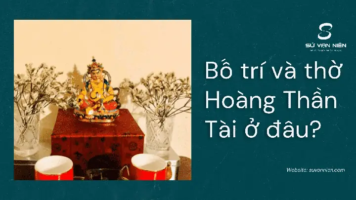 Cẩm Nang Toàn Tập Về Cách Thờ Cúng Hoàng Thần Tài Và Những Điều Bạn Cần Biết