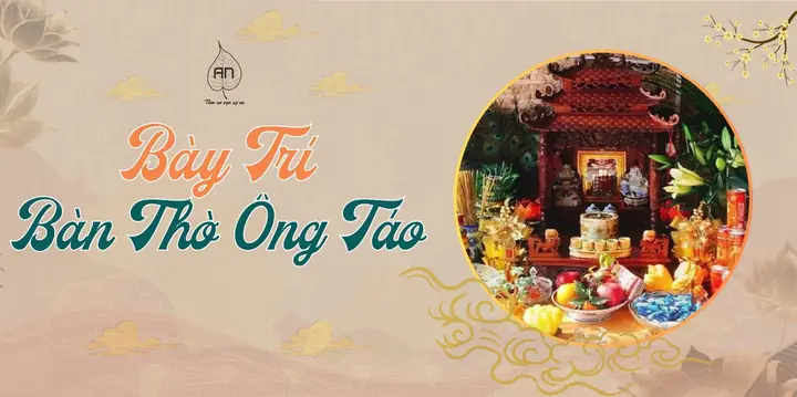 Cẩm Nang Chuẩn Bị Mâm Cúng Và Nghi Lễ Tiễn Táo Quân Về Trời