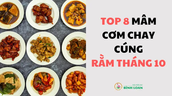 Mách Bạn 10+ Món Canh Chay Cúng Rằm Thanh Đạm, Thơm Ngon Bổ Dưỡng