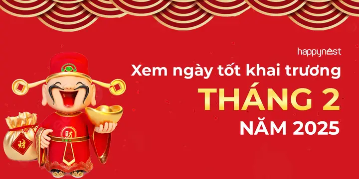 Xem Ngày Tốt Khai Trương Tháng 2 Năm 2025 Chuẩn Phong Thủy Và ...